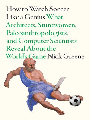 cover image of How to Watch Soccer Like a Genius